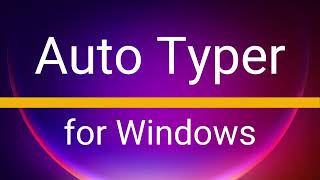 Auto Typer for Automated Text Typing on Windows [upl. by Yemorej]