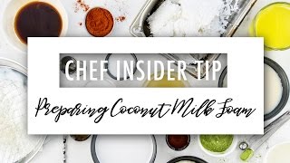 Chef Insider Tip  Preparing Coconut Milk Foam [upl. by Norma]