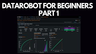 DataRobot AI For Absolute Beginners Part 1  Build Train amp Deploy an AI in 30 Minutes [upl. by Adiene]