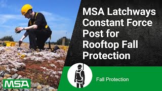 MSA Latchways Constant Force Post for Rooftop Fall Protection [upl. by Keen]