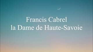 Francis Cabrel  la Dame de Haute Savoie  Audio [upl. by Lantz633]