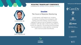 The Future of rejection monitoring  2022 Pediatric Transplant Conference [upl. by Daile926]