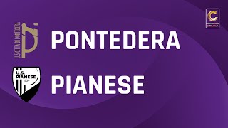 Pontedera  Pianese 10  Coppa Italia Serie C  Gli Highlights [upl. by Xever655]