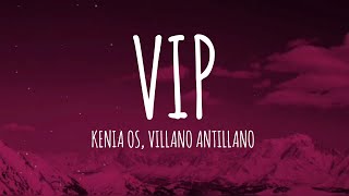 Kenia OS Villano Antillano  VIP LetraLyrics [upl. by Mckee]