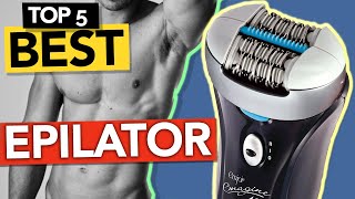 ✅ TOP 5 Best Epilator for men and women 2024  Buyers Guide [upl. by Aeret]