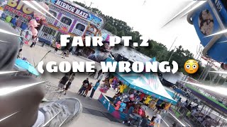 Fair Pt2  GONE WRONG 😳 [upl. by Deonne66]