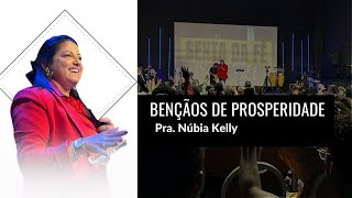 BENÇÃOS DE PROSPERIDADE  Pra Núbia Kelly [upl. by Sessilu76]