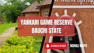 Our journey to YANKARI GAME RESERVE Bauchi State [upl. by Neelon]