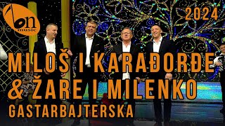 Miloš i Karađorđe amp Žare i Milenko  Gastarbajterska BN Music Etno 2024 [upl. by Cami]