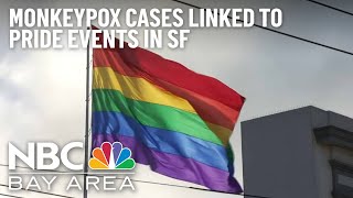 SFs LGBTQ Community on Alert After Monkeypox Cases Linked to Pride Parties [upl. by Fletcher929]