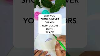 Color mixing  Black color mixing  Why you should not use black to darken your colors [upl. by Newton]