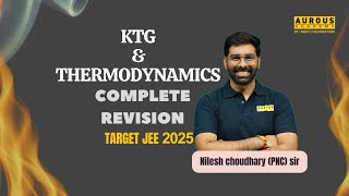 KTG AND THERMODYNAMICS  JEE MAINS  ADVANCED 2025  PNC sir  Aurous Academy [upl. by Ecirtnom101]