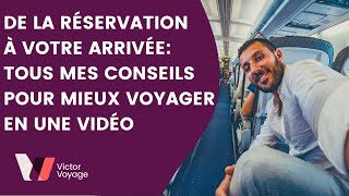 CONSEILS POUR PRENDRE LAVION  Victor Voyage [upl. by Hibbitts]