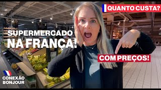 COMO É UM SUPERMERCADO NA FRANÇA  Mostramos TUDO com PREÇO [upl. by Aiset]