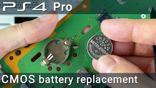 PS4 Pro CMOS Battery Replacement [upl. by Cobby]