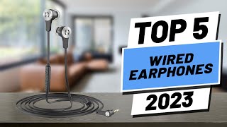 Top 5 BEST Wired Earphones of 2023 [upl. by Pascoe]