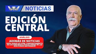 Edición Central 2410  Comportamiento de los partidos a pocas horas de las Elecciones Nacionales [upl. by Marfe154]