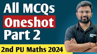 All Important MCQs Oneshot  Part 2  2ndPUC Mathematics Exam 2024 [upl. by Darrel]