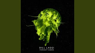 Dill Laggi [upl. by Luelle]