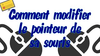 TUTO Personnaliser son curseur de souris HD  Carlus77 [upl. by Cecilla]