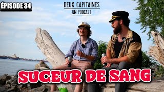 Rencontre avec des Vampires  2 Capitaines 1 Podcast E34 [upl. by Clay]