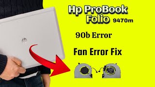 HP ProBook Folio 9470m Fan Problem Fix Without Replacement [upl. by Panta]