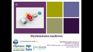 Les dyskinésies tardives  Pr Christophe LANÇON [upl. by Cartan]