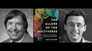 Paul Halpern quotThe Allure of the Multiverse Extra Dimensions Other Worlds and Parallel Universesquot [upl. by Nae450]