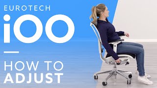 How To Eurotech iOO Office Chair Adjustments [upl. by Healy]