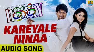 Kareyale Ninaa  Rocky  Rocking Star Yash  Bianca  Hariharan  Venkat Narayan  Jhankar Music [upl. by Tansy]