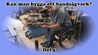 Kan man bygga ett bandsågverk Del 5 [upl. by Aisanahta]