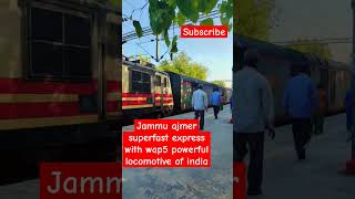 Jammu ajmer superfast express with wap5 powerful locomotive of india🥰shorts ytshort [upl. by Gurango192]