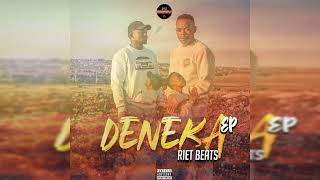 02Riet Beats Denekafeat Phemphe [upl. by Leventhal665]