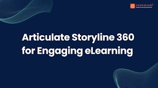 Articulate Storyline 360 for Engaging eLearning [upl. by Evita]