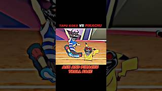 Tapu Koko vs Pikachu  Ash And Pikachu Troll Face edit pokemon shorts trending [upl. by Meehaf]