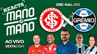 REACT DO MANO A MANO DE GZH  GRENAL 443  18102024 [upl. by Eenitsed]