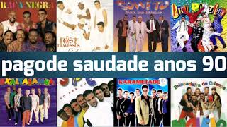 PAGODE SAUDADE ANOS 90 [upl. by Inesita]