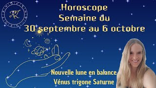 Horoscope semaine du 30 septembre  des changements relationnels ✨ [upl. by Nyliram519]