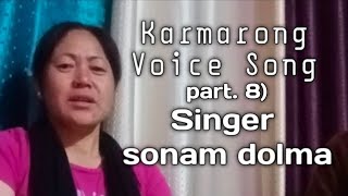 Karmarong voice songquotsonam dolmaquotIndiakarmarong [upl. by Novia975]