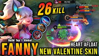 26 Kills Heart Afloat Fanny New VALENTINE Skin  Build Top 1 Global Fanny  MLBB [upl. by Retsel934]