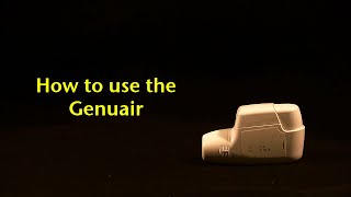 How to use the Genuair [upl. by Moule]