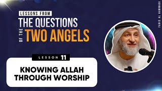 3 Fundamentals 11 Knowing Allah through worship [upl. by Cuthbertson]