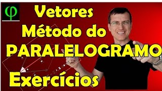 VETORES  Método do PARALELOGRAMO  Exercícios  Prof Marcelo Boaro [upl. by Asle]