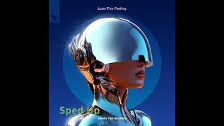 Armin van Buuren  Lose This Feeling Sped Up [upl. by Warrin]