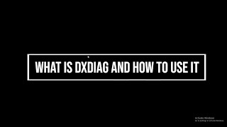 What is DxDiag and how to use it [upl. by Row]