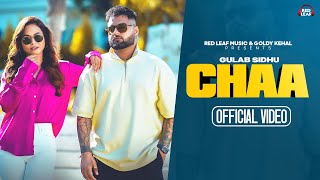 Chaa Full Video Gulab Sidhu  Sukh Lotey  Pooja Singh Rajput  New Punjabi Songs 2023 [upl. by Martelli188]