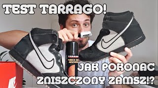 JAK WYCZYŚCIĆ ZAMSZOWE BUTY  RENOWACJA NIKE DUNK  TEST TARRAGO [upl. by Fanni]