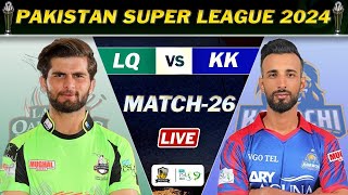 LAHORE QALANDARS vs KARACHI KINGS PSL 9 MATCH 26 LIVE  KK vs LQ LIVE COMMENTARY [upl. by Nilhtac]