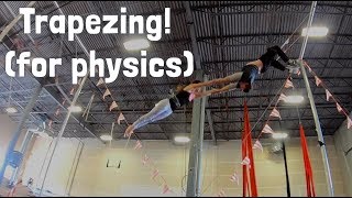 Trying out trapeze in the name of physics [upl. by Ymas464]