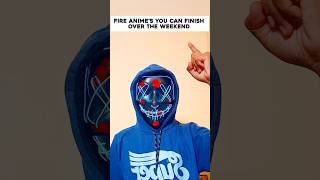 Fire Anime You Can Finish Over The Weekend🔥 [upl. by Ttenaj]